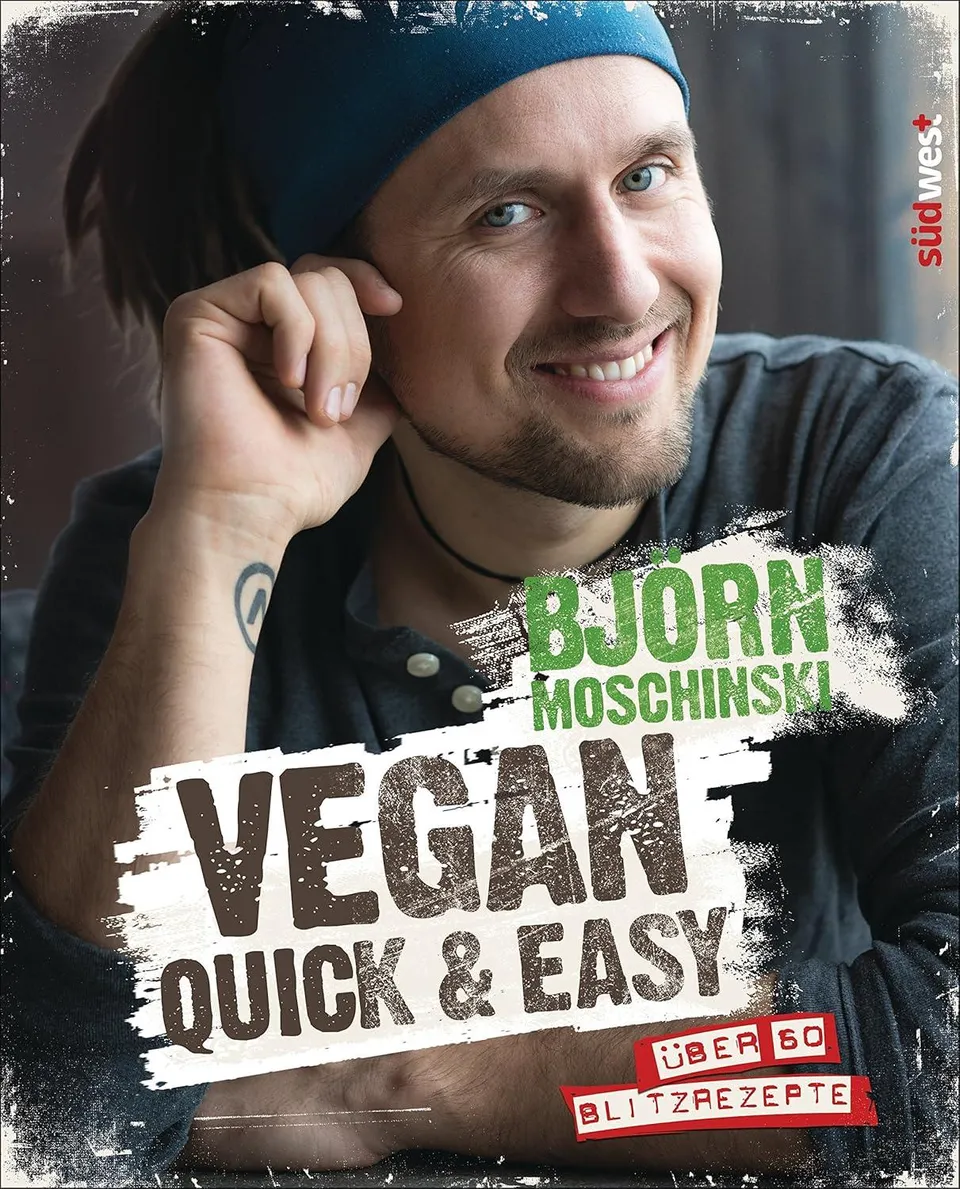 bj-rn-moschinski-vegan-quick-easy-kochbuch-60-rezepte image 1